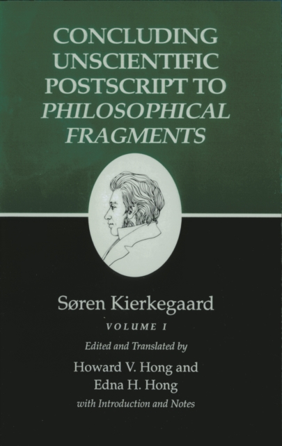 Kierkegaard's Writings, XII, Volume I : Concluding Unscientific Postscript to Philosophical Fragments, EPUB eBook