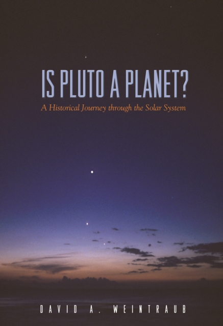 Is Pluto a Planet? : A Historical Journey through the Solar System, EPUB eBook