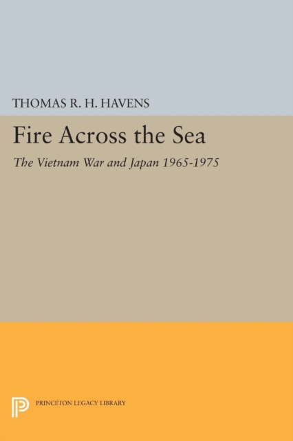 Fire Across the Sea : The Vietnam War and Japan 1965-1975, PDF eBook
