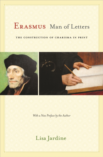 Erasmus, Man of Letters : The Construction of Charisma in Print - Updated Edition, EPUB eBook