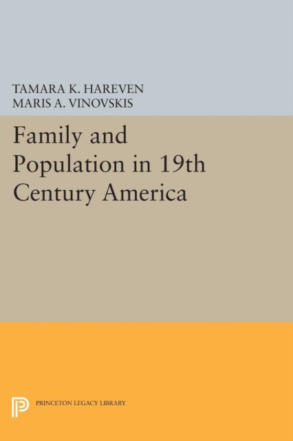 Family and Population in 19th Century America, PDF eBook