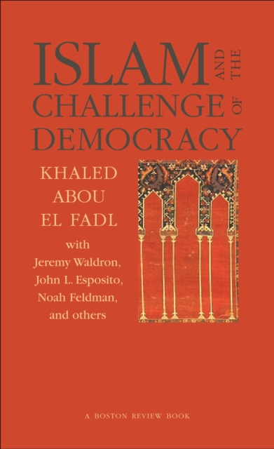Islam and the Challenge of Democracy : A Boston Review Book, EPUB eBook