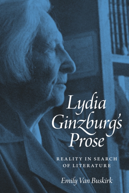 Lydia Ginzburg's Prose : Reality in Search of Literature, EPUB eBook