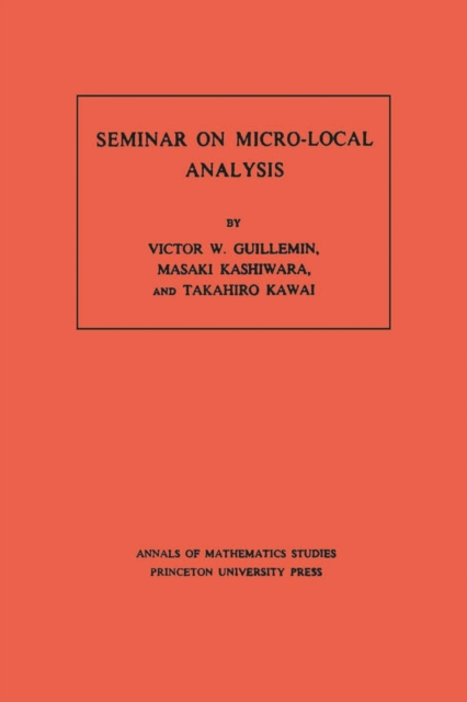 Seminar on Micro-Local Analysis. (AM-93), Volume 93, PDF eBook