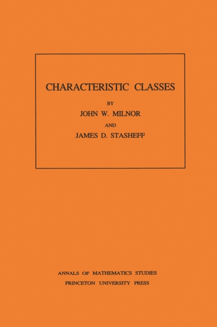Characteristic Classes. (AM-76), Volume 76, PDF eBook