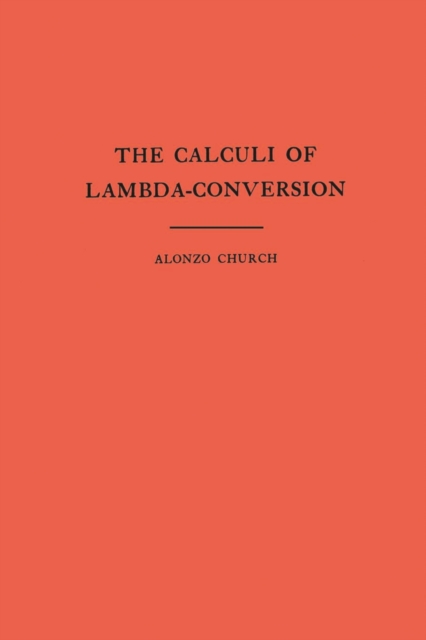 The Calculi of Lambda-Conversion (AM-6), Volume 6, PDF eBook