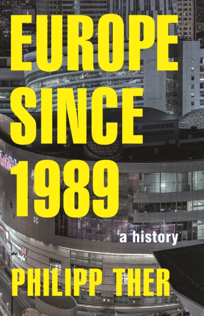 Europe since 1989 : A History, EPUB eBook