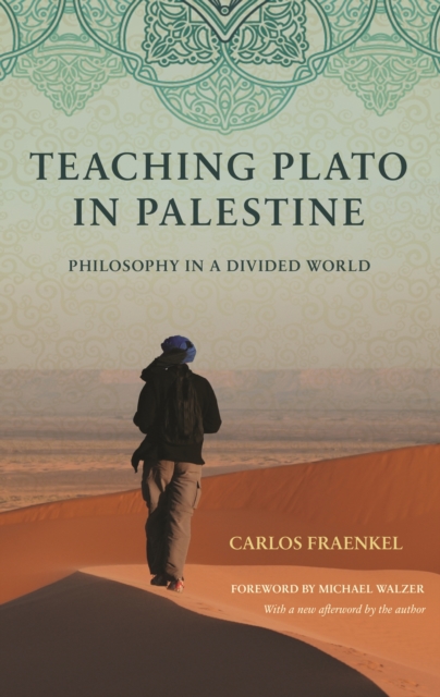 Teaching Plato in Palestine : Philosophy in a Divided World, EPUB eBook