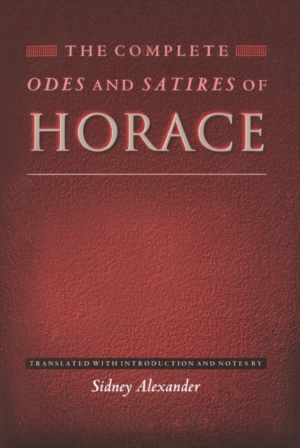 The Complete Odes and Satires of Horace, EPUB eBook