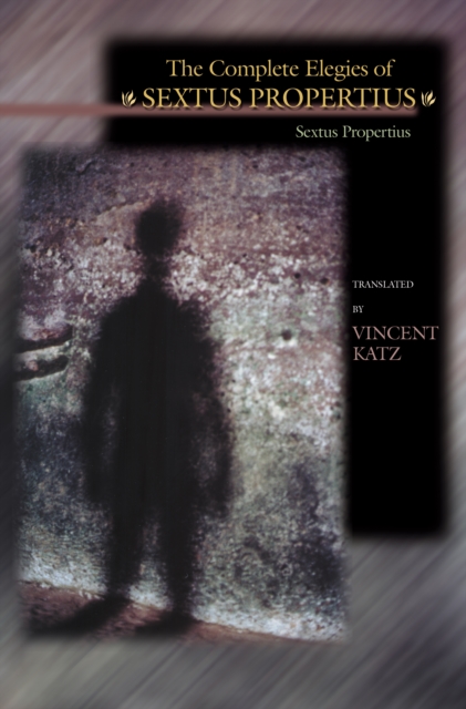 The Complete Elegies of Sextus Propertius, PDF eBook