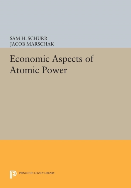 Economic Aspects of Atomic Power, PDF eBook