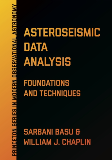 Asteroseismic Data Analysis : Foundations and Techniques, PDF eBook
