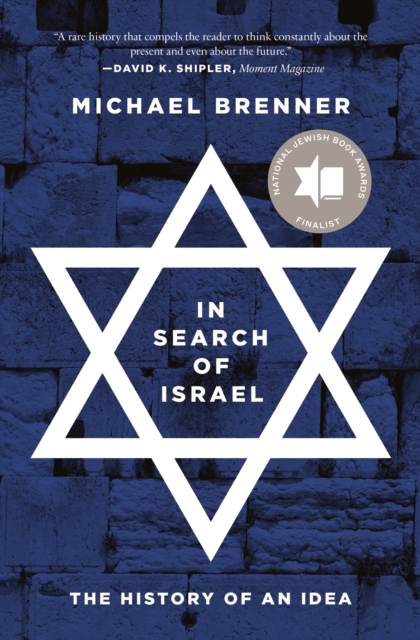 In Search of Israel : The History of an Idea, EPUB eBook