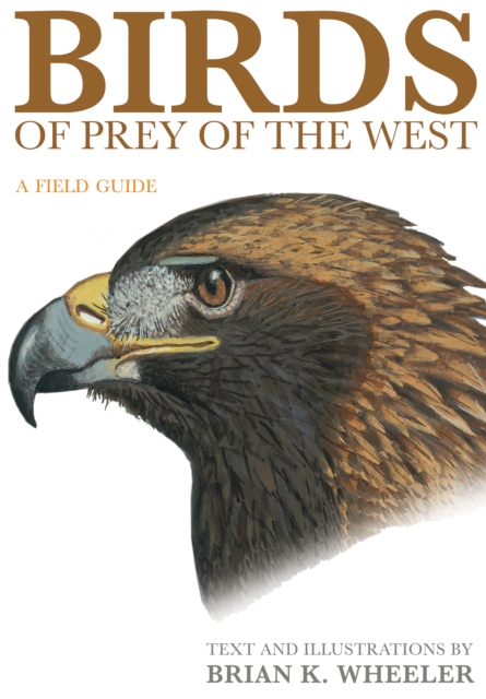 Birds of Prey of the West : A Field Guide, EPUB eBook