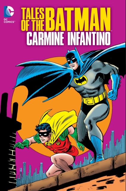 Tales Of The Batman Carmine Infantino, Hardback Book