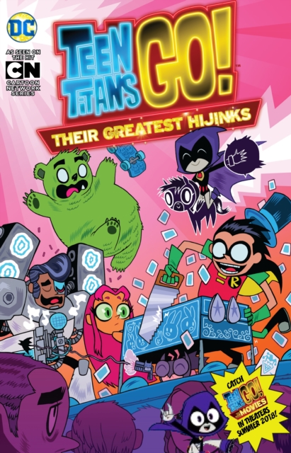 Teen Titans Go! : Their Greatest Hijinks, Paperback / softback Book