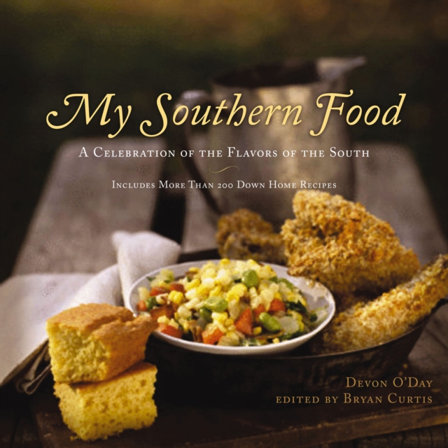 My Southern Food : A Celebration of the Flavors of the South, EPUB eBook