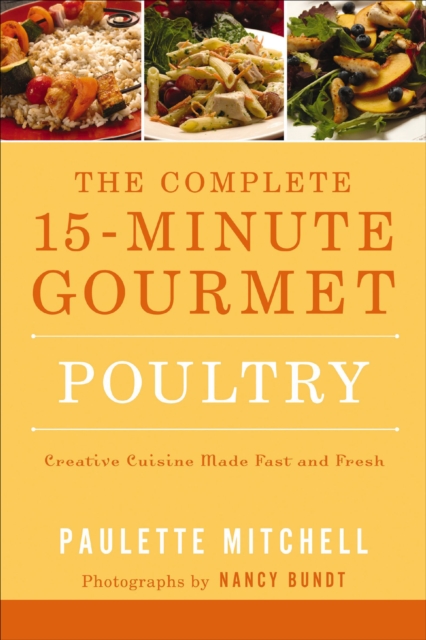 The Complete 15-Minute Gourmet: Poultry, EPUB eBook