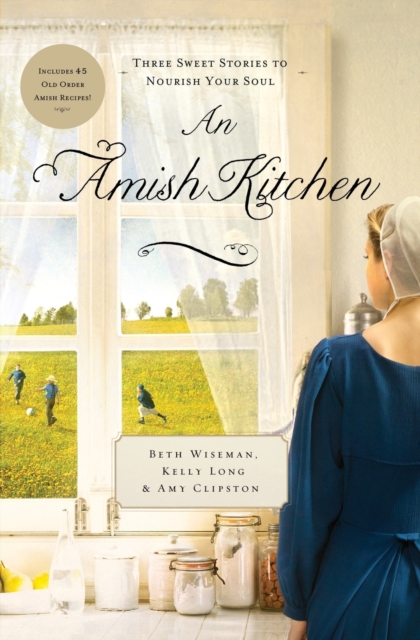 An Amish Kitchen : Three Amish Novellas, Paperback / softback Book