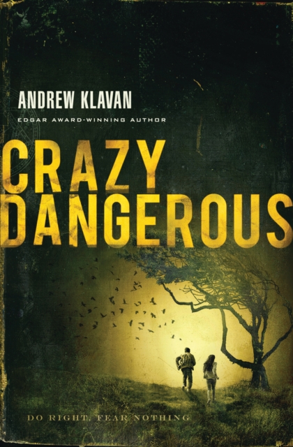 Crazy Dangerous, EPUB eBook