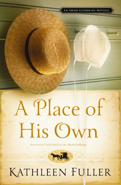 A Place of His Own : An Amish Gathering Novella, EPUB eBook