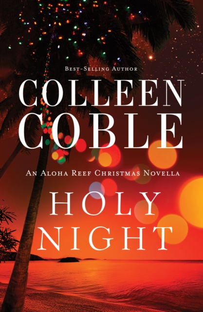 Holy Night : An Aloha Reef Christmas Novella, EPUB eBook