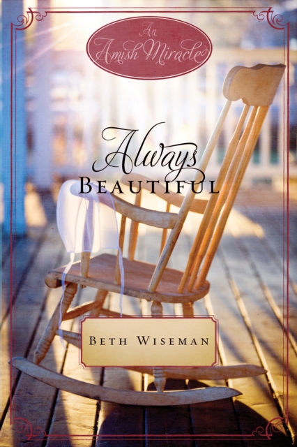Always Beautiful : An Amish Miracle Novella, EPUB eBook