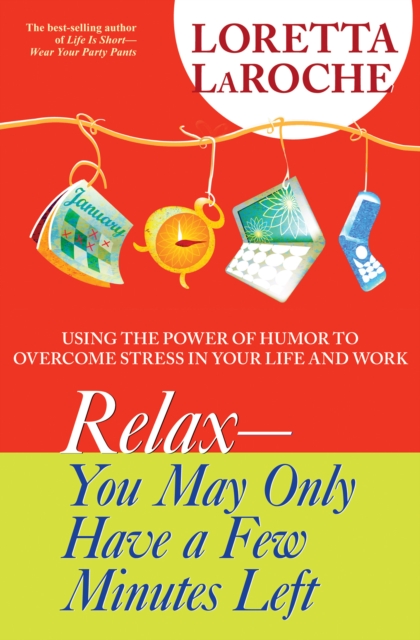 RELAX  You May Only Have a Few Minutes Left, EPUB eBook