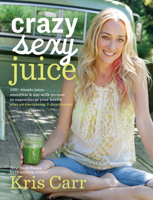 Crazy Sexy Juice, EPUB eBook