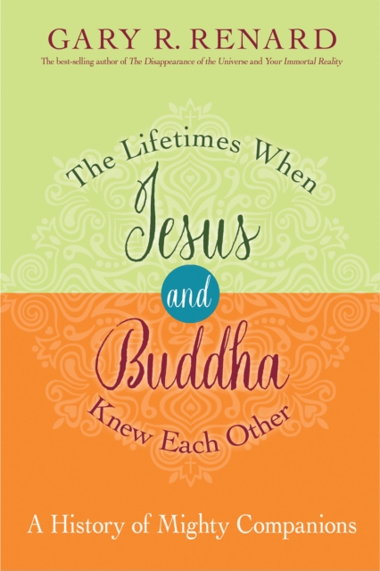 Lifetimes When Jesus and Buddha Knew Each Other, EPUB eBook