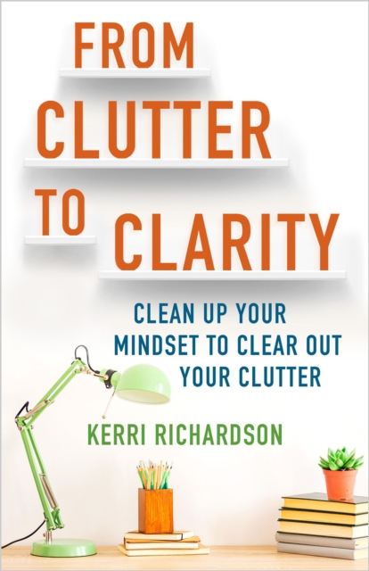 From Clutter to Clarity, EPUB eBook