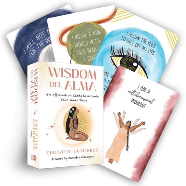 Wisdom Del Alma : 44 Affirmation Cards to Activate Your Inner Diosa, Cards Book