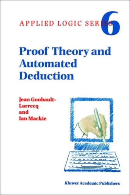 Proof Theory and Automated Deduction, Paperback / softback Book