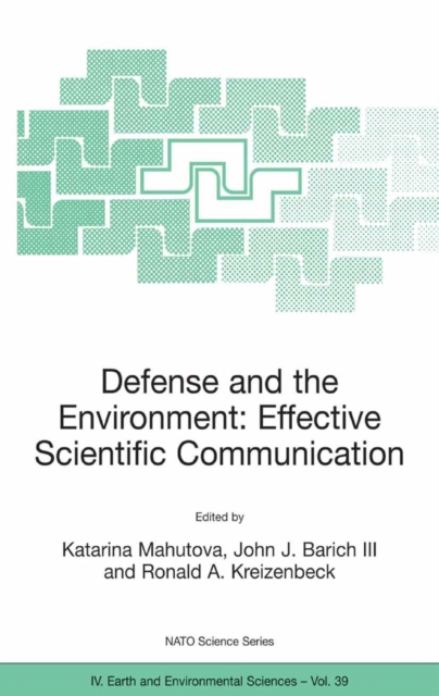 Defense and the Environment: Effective Scientific Communication, PDF eBook
