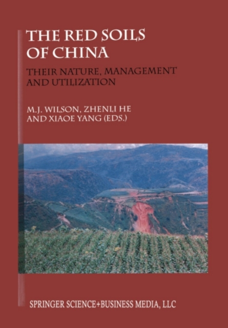 The Red Soils of China : Their Nature, Management and Utilization, PDF eBook