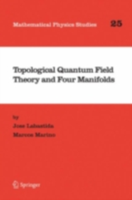 Topological Quantum Field Theory and Four Manifolds, PDF eBook