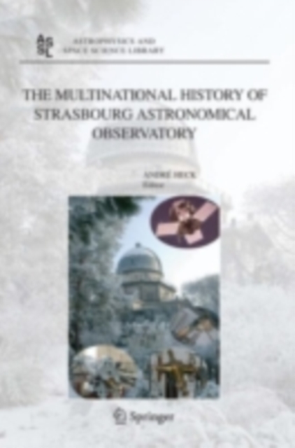 The Multinational History of Strasbourg Astronomical Observatory, PDF eBook