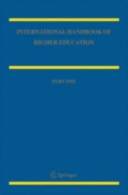 International Handbook of Higher Education : Part One: Global Themes and Contemporary Challenges, Part Two: Regions and Countries, PDF eBook