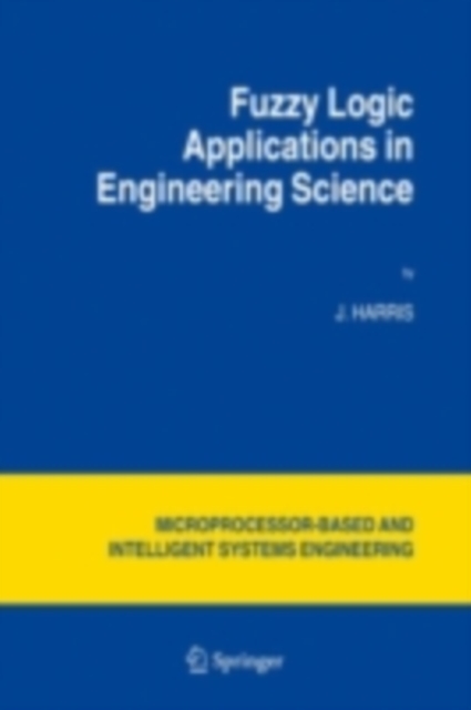 Fuzzy Logic Applications in Engineering Science, PDF eBook