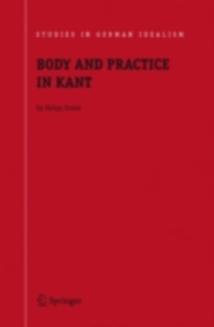 Body and Practice in Kant, PDF eBook