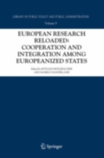 European Research Reloaded: Cooperation and Integration among Europeanized States, PDF eBook