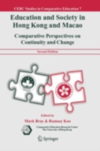 Education and Society in Hong Kong and Macao : Comparative Perspectives on Continuity and Change, PDF eBook