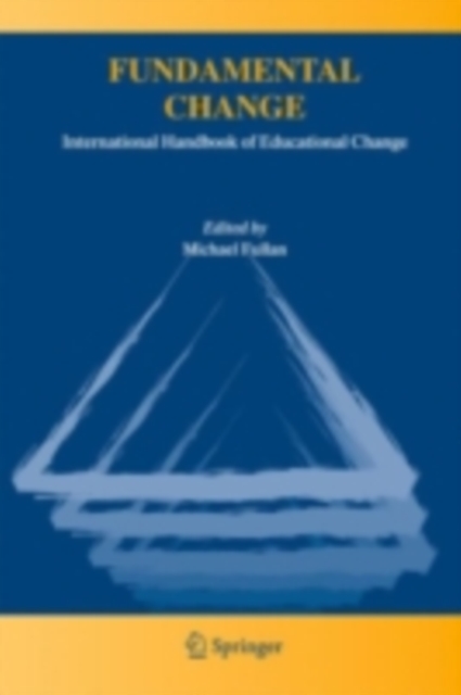 Fundamental Change : International Handbook of Educational Change, PDF eBook