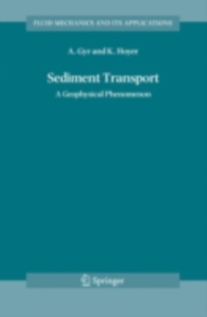 Sediment Transport : A Geophysical Phenomenon, PDF eBook