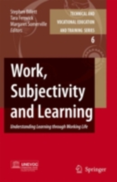 Work, Subjectivity and Learning : Understanding Learning through Working Life, PDF eBook