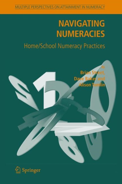 Navigating Numeracies : Home/School Numeracy Practices, Paperback / softback Book