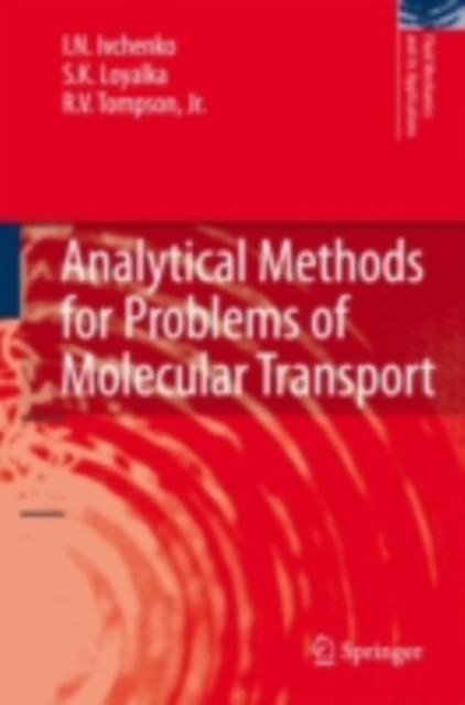 Analytical Methods for Problems of Molecular Transport, PDF eBook