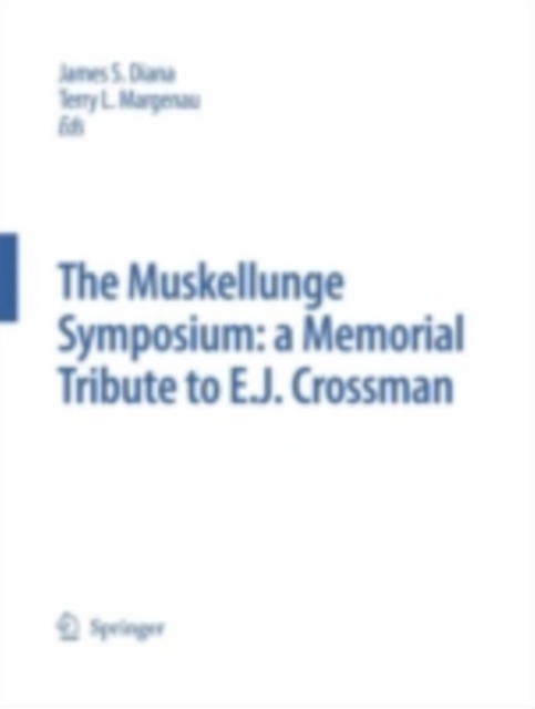 The Muskellunge Symposium: A Memorial Tribute to E.J. Crossman, PDF eBook