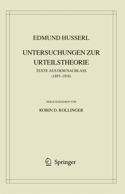 Edmund Husserl. Untersuchungen zur Urteilstheorie : Texte aus dem Nachlass (1893-1918), PDF eBook