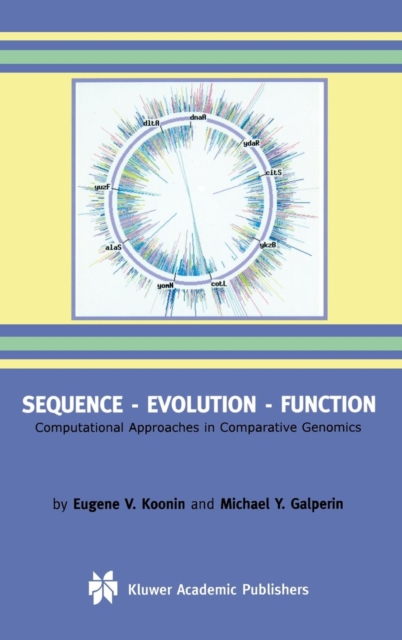 Sequence, Evolution, Function : Computational Approaches in Comparative Genomics, Hardback Book